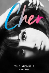 Cher: The Memoir, Part I