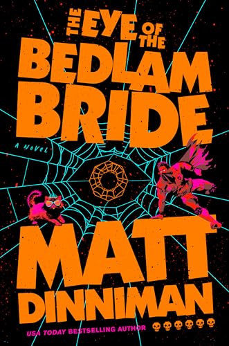 The Eye of the Bedlam Bride